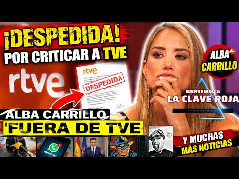 La Clave Roja y lo de Alba Carrillo, y mucho más