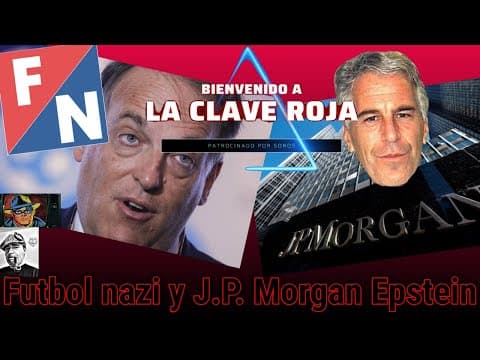 Futbol nazi y J.P. Morgan Epstein