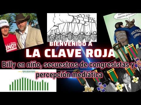 Billy en niño, secuestros de congresistas y percepción mediática