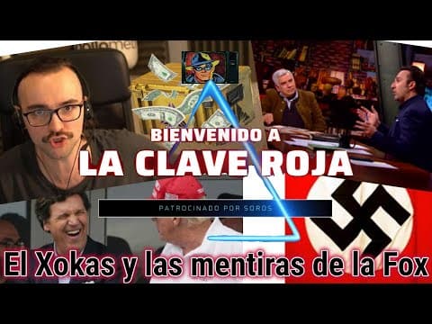 El Xokas y las mentiras de la Fox