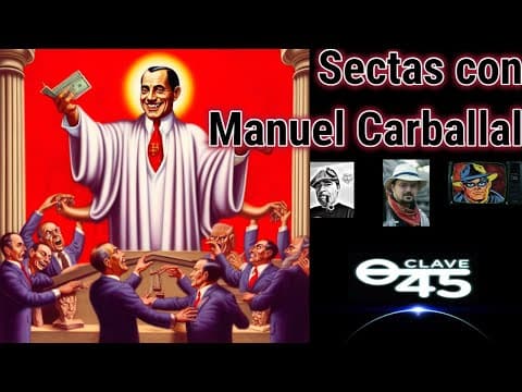 Clave 45 T8 Ep 284. Sectas, lo nunca contado, con Manuel Carballal