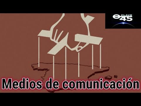 Los medios de comunicación de Clave 45