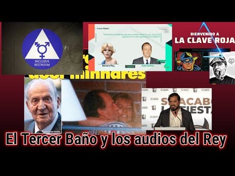 El Tercer Baño y los audios del Rey