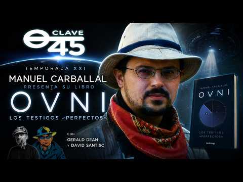Clave 45 T11 Ep 374. Ovnis y Astronomos, con Manu Carballal