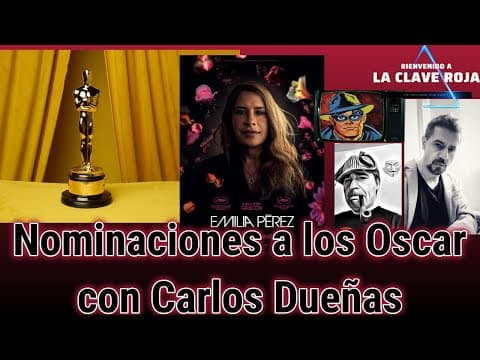 Nominaciones a los Oscar con Carlos Dueñas
