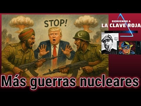 Más guerras nucleares.