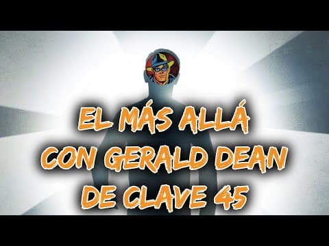 El más allá con Gerald Dean