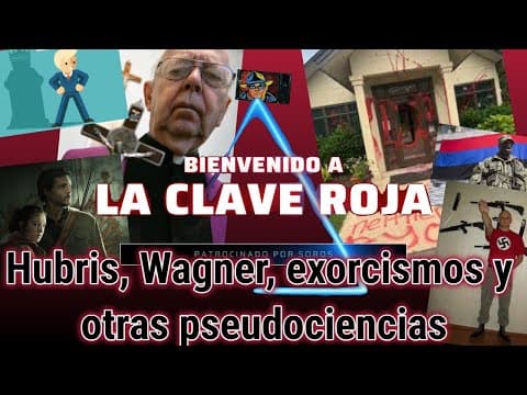 Hubris, Wagner, exorcismos y otras pseudociencias
