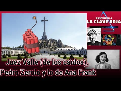 Juez Valle (de los caidos), Pedro Zerolo y lo de Ana Frank
