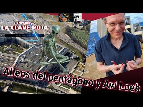 Aliens del pentágono y Avi Loeb
