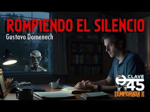 Clave 45 T 10 Ep 344 Patrones ovni y forteanos, con Gustavo Domenech