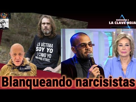 Blanqueando narcisistas