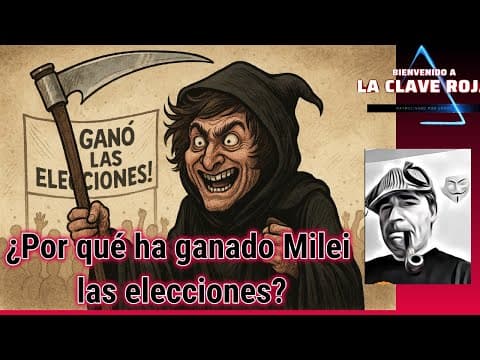 ¿Por qué ha ganado Milei las elecciones de término medio?