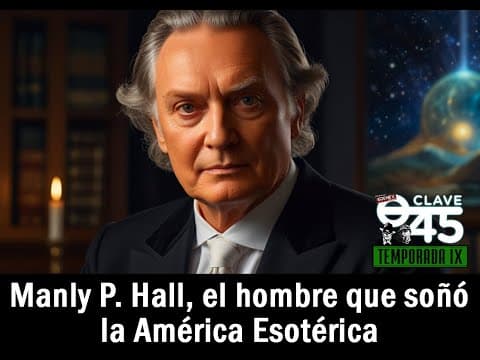 Manly P Hall. El hombre que soño la america esoterica