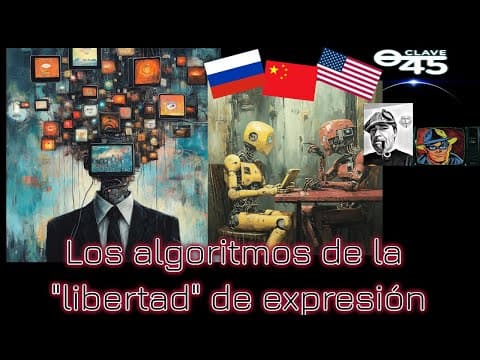 Clave 45 T9 Ep 332 Los Algoritmos de la libertad de expresion