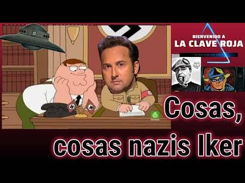 Cosas, cosas nazis Iker
