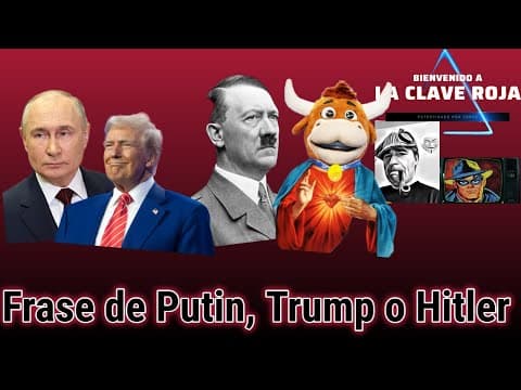 Frase de Putin, Trump o Hitler