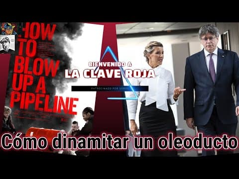 Cómo dinamitar un oleoducto