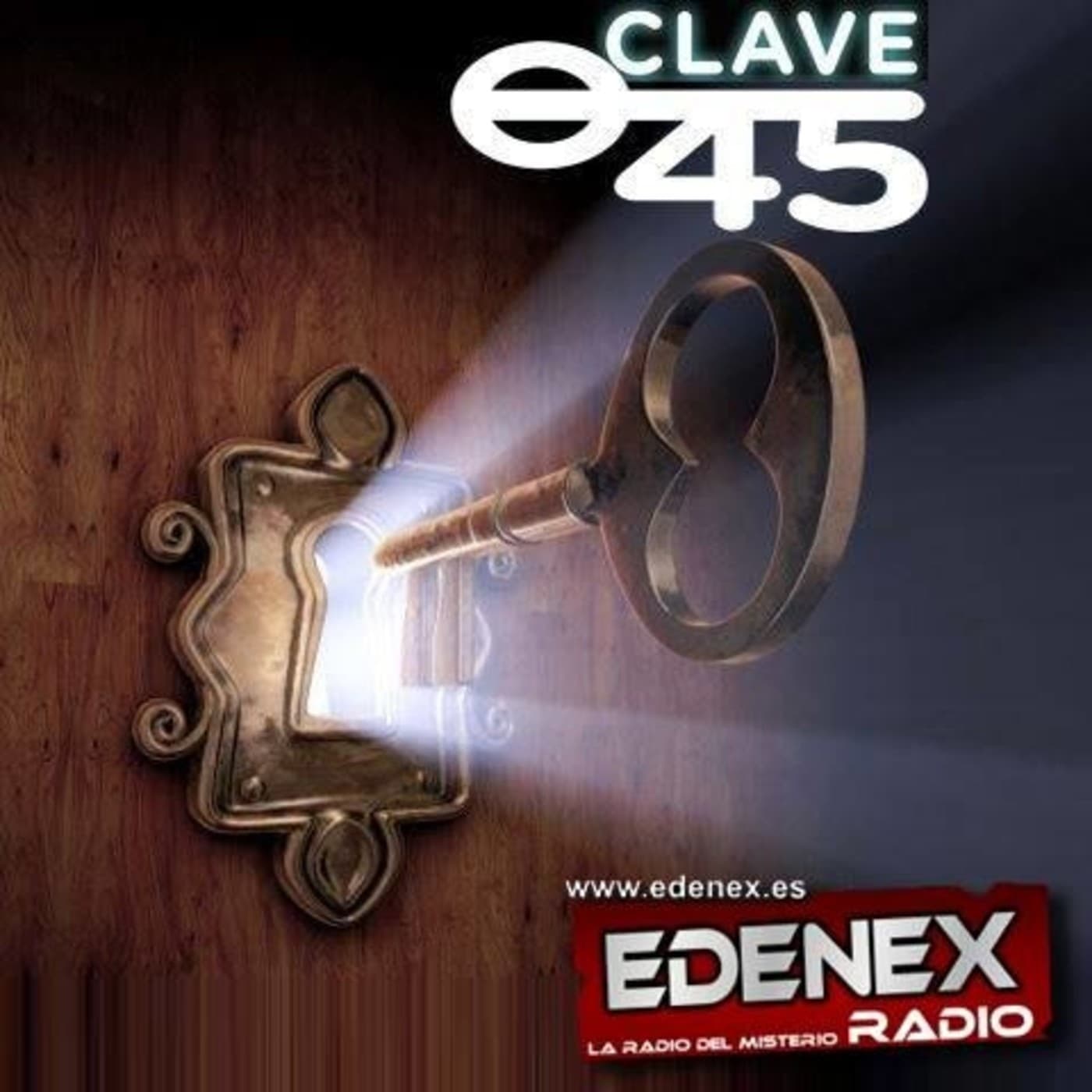 Clave 45. Episodio 93: La Teoria Unificada del misterio y la conspiracion