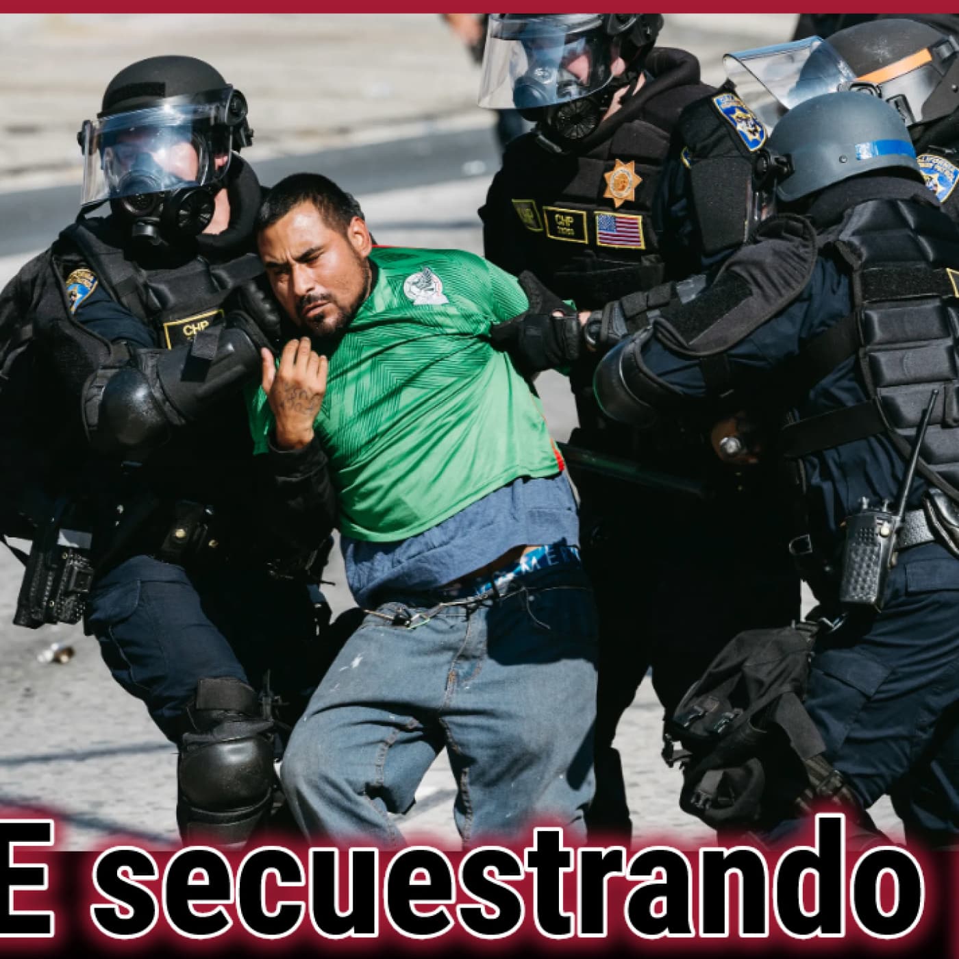 ICE secuestrando personas